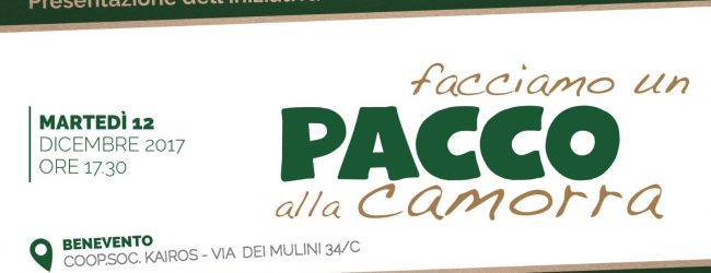 Benevento| Il 12 dicembre si presenta “Facciamo un pacco alla camorra”