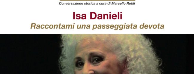 A Benevento arriva la grande attrice italiana Isa Danieli