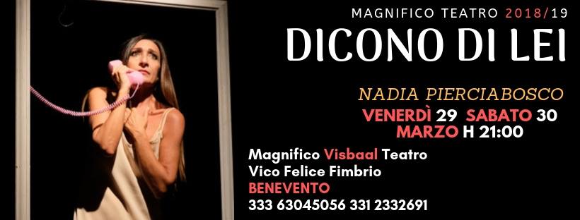 Benevento| Il Magnifico Visbaal Teatro presenta Nadia Perciabosco in “Dicono di lei”