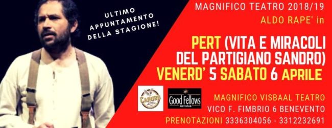 Benevento| Il Magnifico Teatro presenta Aldo Rapè in PERT