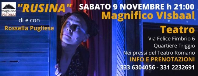 Benevento| Magnifico Visbaal Teatro: l’appuntamento è con “Rusina”