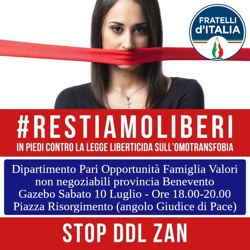 Sabato 10 luglio dalle 18 alle 20 gazebo informativo di FdI Sannio sul Ddl Zan