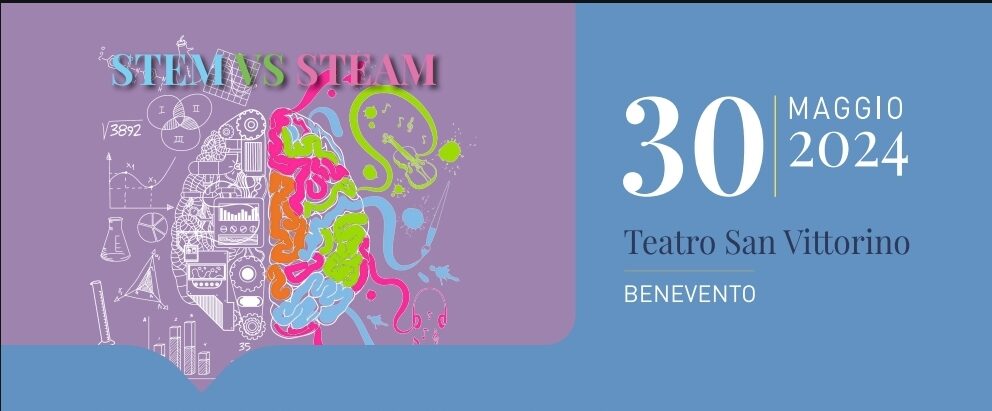 “Stem vs Steam” il 30 maggio al Teatro San Vittorino di Benevento