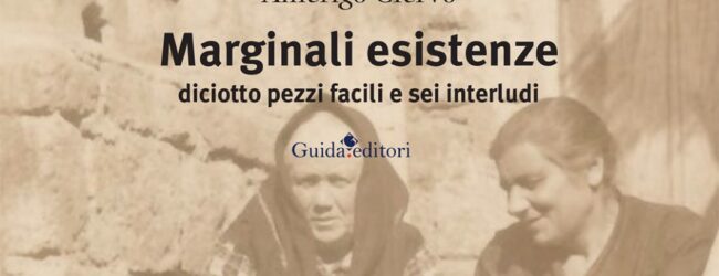 ‘Marginali esistenze’: il 10 Maggio la presentazione del libro di Amerigo Ciervo