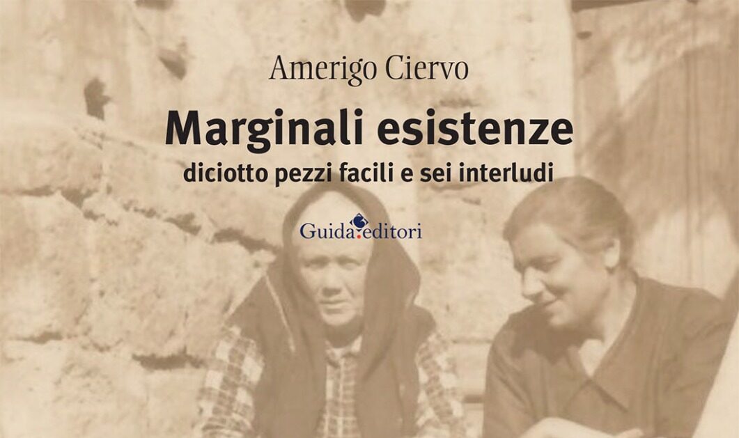 ‘Marginali esistenze’: il 10 Maggio la presentazione del libro di Amerigo Ciervo