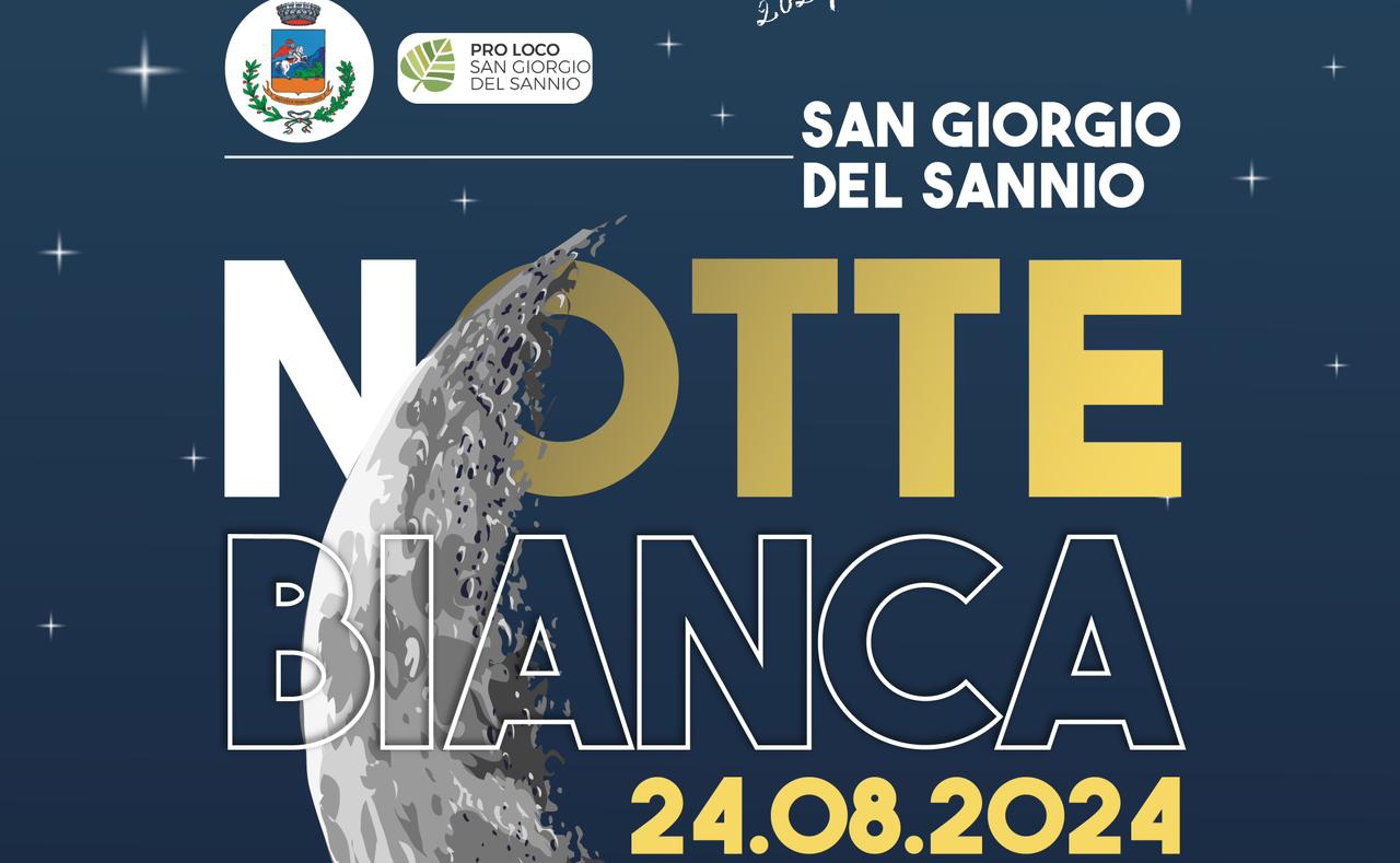 San Giorgio del Sannio è pronta per la Notte Bianca