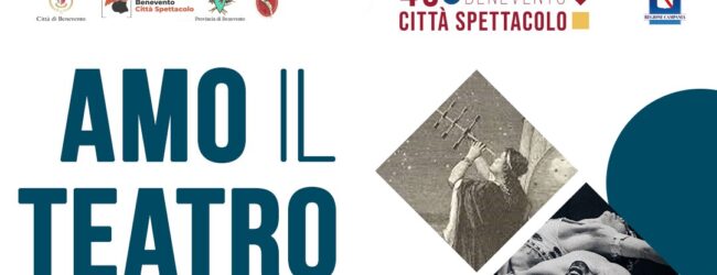 “Benevento Città Spettacolo”, da domani ok alla prevendita dei biglietti sezione Teatro