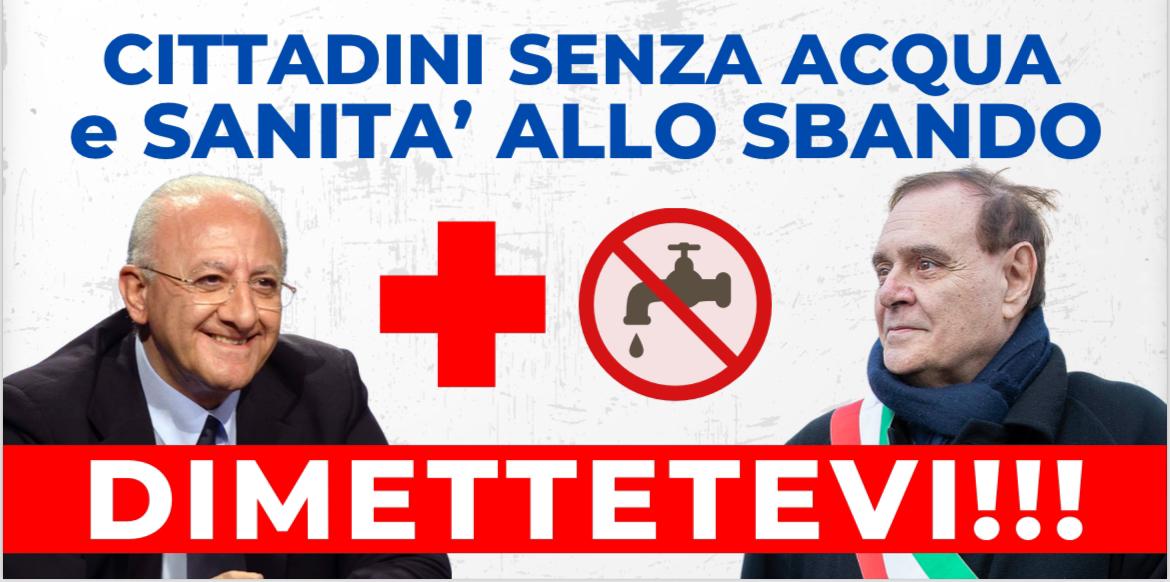 Crisi sanitaria e idrica, FI, Lega, Noi Moderati e UDC: “De Luca e Mastella devono dimettersi ora”