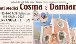 A Terranova di Arpaise in occasione dei Festeggiamenti dei Santi Medici Cosma e Damiano ricorre il 90° del Santuario, ampio il programma religioso e civile