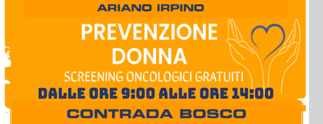 Screening oncologici,  i Camper dell’Asl sabato 7 Settembre a Lapio e domenica 8 Settembre ad Ariano Irpino