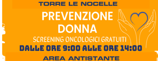 Prevenzione oncologica: i Camper dell’ASL di Avellino a Torre le Nocelle e Greci per lo screening gratuito