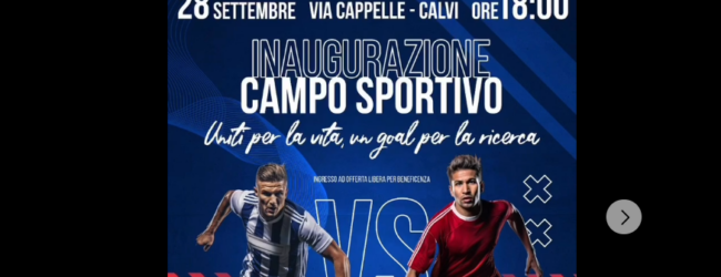 Sabato l’inaugurazione del nuovo campo sportivo a Calvi: partita di beneficenza con la Nazionale Attori e Magistrati