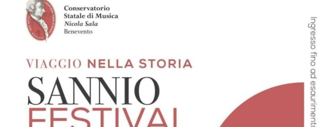 Conservatorio “Nicola Sala”: Tutto pronto per la quinta edizione del Sannio Festival