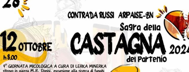 Nella Contrada Russi di Arpaise l’attesa Sagra della Castagna giunta alla 28esima edizione