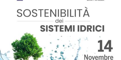 Benevento ospita il Convegno “Sostenibilità dei Sistemi Idrici”