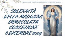 Pietrastornina con fede e devozione celebrerà la Solennità della Madonna lmmacolata Concezione