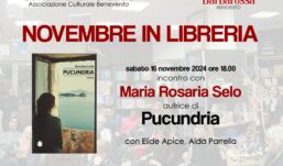 Maria Rosaria Selo ospite di ‘Culture e Letture’. Sabato 16 novembre presenta ‘Pucundria’