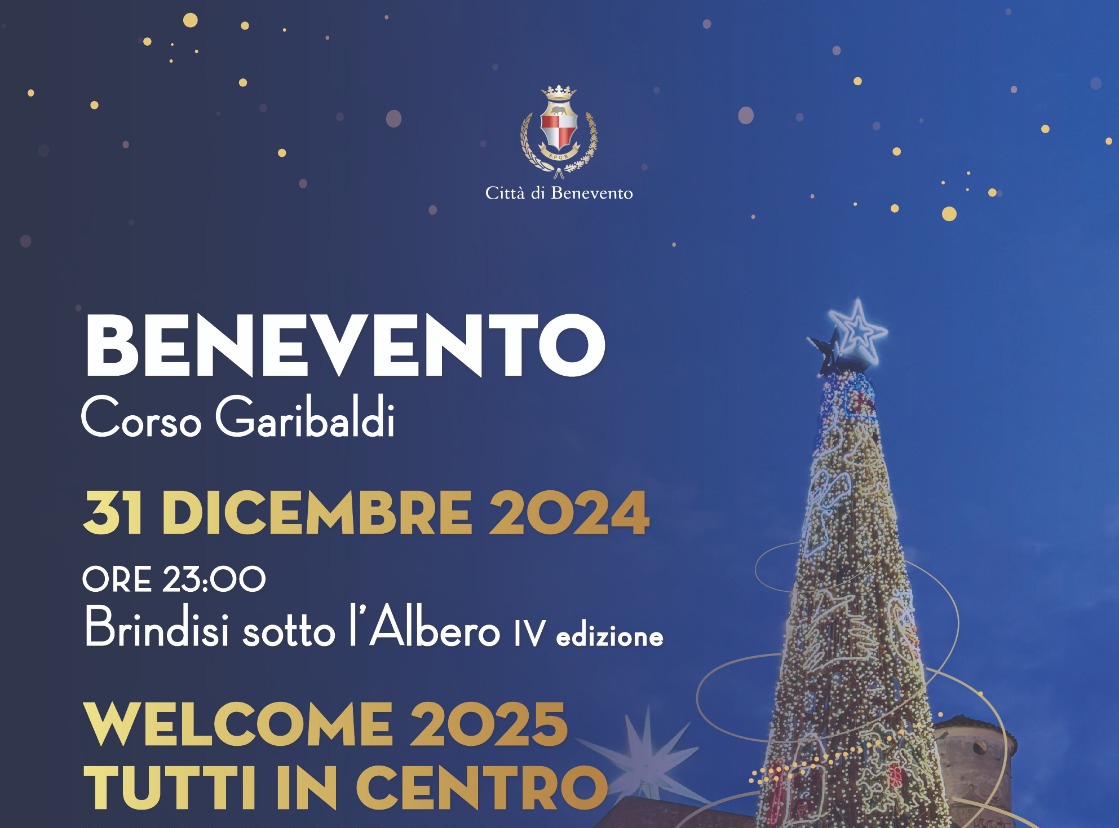 Benevento accoglie il 2025 con il “Brindisi sotto l’Albero – WELCOME 2025 TUTTI IN CENTRO”: ospite Enzo Dong