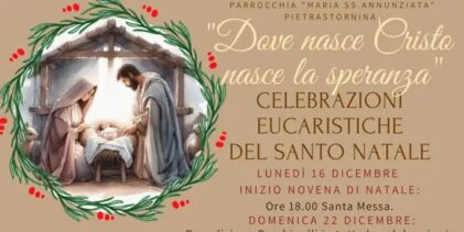 Dove nasce Cristo nasce la speranza, la Parrocchia Maria Santissima Annunziata di Pietrastornina si appresta a celebrare il Santo Natale