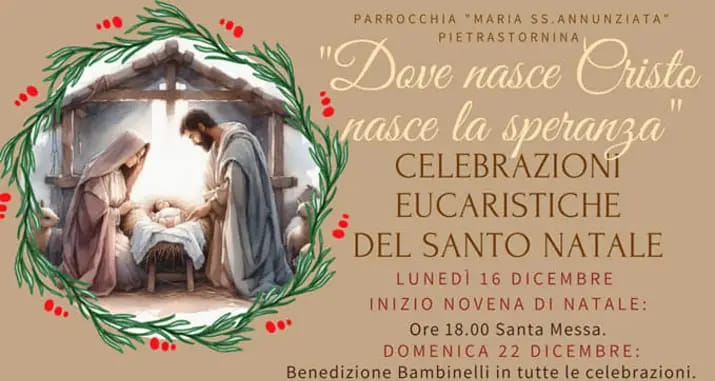 Dove nasce Cristo nasce la speranza, la Parrocchia Maria Santissima Annunziata di Pietrastornina si appresta a celebrare il Santo Natale