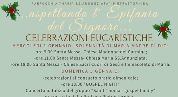 Aspettando l’Epifania del Signore la Parrocchia Maria Santissima Annunziata di Pietrastornina ha programmato le Celebrazioni Eucaristiche