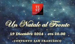 “Un Natale al Fronte”: lo Spettacolo di Test-TeatroStage, Giovedì 19 Dicembre nella Chiesa del Convento San Francesco a Benevento